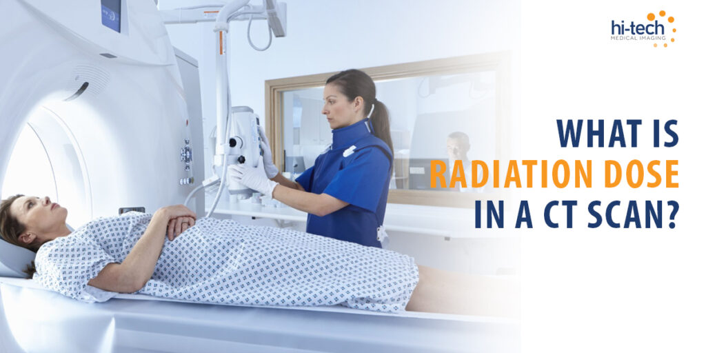 What Is Radiation Dose in a CT Scan?
